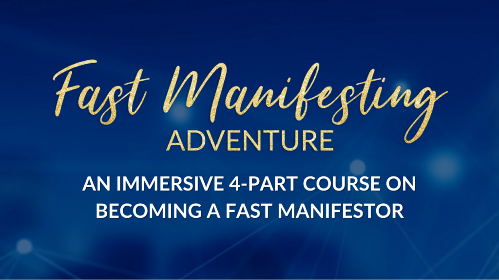 Fast Manifesting Adventure