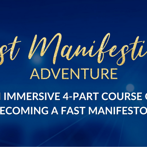 Fast Manifesting Adventure
