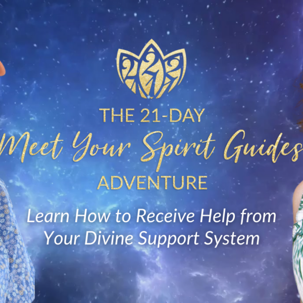 21-DAY Meet Your Spirit Guides Adventure