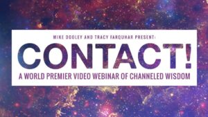 Contact: World Premiere of Channeled Wisdom