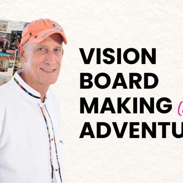 Vision Board Making Adventure