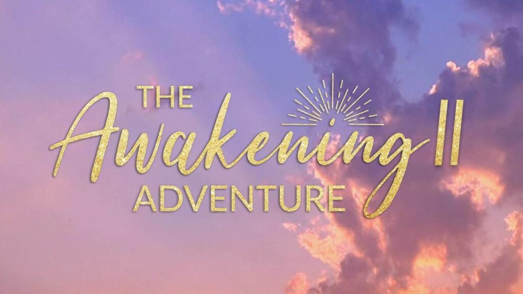 The AWAKENING II Adventure