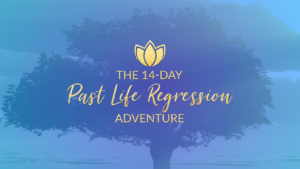 The 14-DAY Past Life Regression Adventure