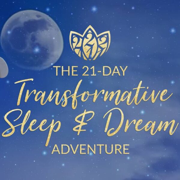 The 21-Day Transformative Sleep & Dream Adventure